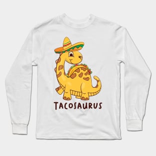 Tacosaurus Taco Dinosaur Funny Dino Cinco De Mayo Mexican Long Sleeve T-Shirt